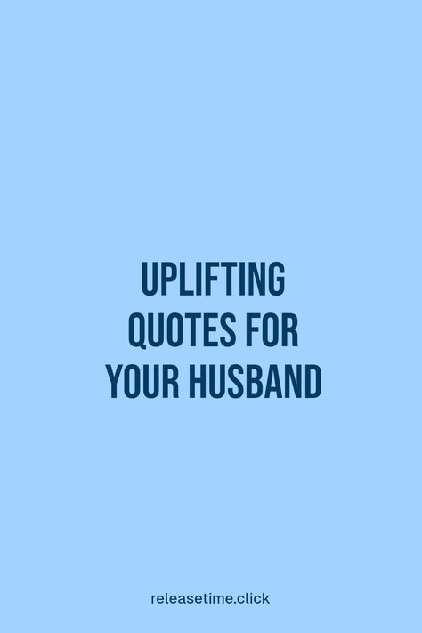 Looking for encouraging words to lift your husband's spirits? Discover these 10 inspiring quotes that can motivate and support him through tough times. These heartfelt messages are perfect for sharing during life's ups and downs, making him feel loved and appreciated. Whether he needs reassurance at work or a boost of confidence in life, these quotes will remind him just how amazing he is. Take a moment to bring positivity and warmth into his day with these empowering phrases! Marriage Inspirational Quotes, Support Quotes For Him, Inspirational Quotes For Husband, Quotes For Your Husband, Time Quotes Relationship, Message To My Husband, Reassurance Quotes, Loving Messages, Tough Times Quotes