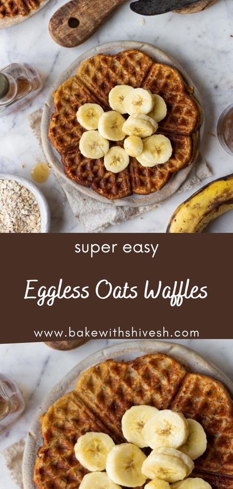 These eggless oat waffles are something that I can change with my mood everyday. It is such a simple staple recipe to have in your books, that doesn’t fail to impress me ever! The waffles turned out to be super fluffy and crisp at the same time. Currently I am loving dousing mine in maple syrup and topping it with bananas. Oats Waffle Recipe, Waffle Recipe Without Eggs, Eggless Waffle Recipe, Egg Waffle Recipe, Bake With Shivesh, Oat Waffles, Waffle Pan, Waffle Recipe Healthy, Oatmeal Waffles