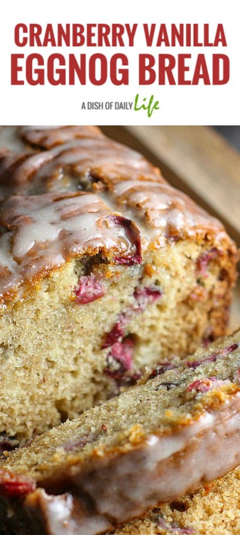 This scrumptious Cranberry Vanilla Eggnog Bread is perfect for breakfast, brunch, dessert...or even as an anytime snack over the holidays! Best of all, it’s easy to make as well! #eggnog | #bread | #holidaydessert | #holidaybrunch Eggnog Cake Recipe, Eggnog Bread, Bread Desserts, Brunch Dessert, Chocolate Peanut Butter Desserts, Cranberry Bread, Eggnog Recipe, Festive Desserts, Egg Nog