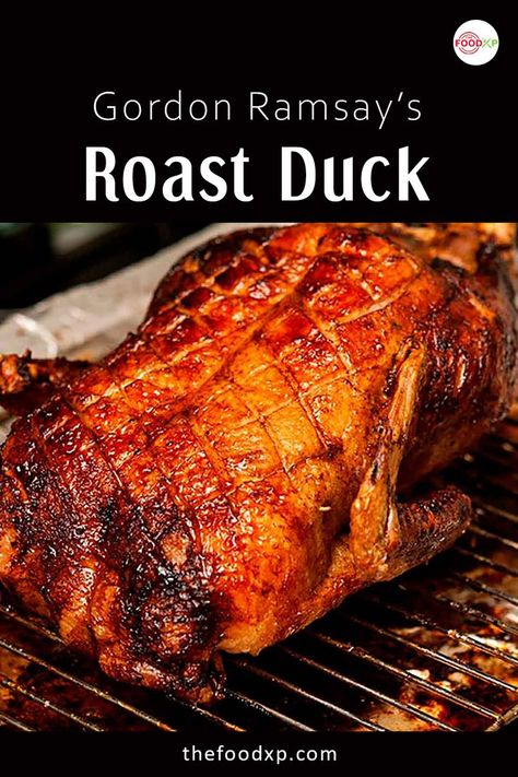 Gordon Ramsay’s Roast Duck While Duck Recipes, Best Roasted Duck Recipe, Whole Roast Duck Recipes, Holiday Duck Recipes, Easy Roast Duck Recipes, Roast Whole Duck Recipe, Duck Cooking Recipes, Easy Duck Recipes Ovens, Duck Oven Recipes