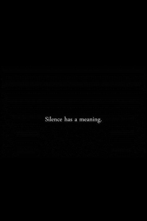 No Face Quotes, Night Silence Quotes, Quote About Silence, My Self Quotes, Understanding Silence Quotes, Silence Aesthetic, Quote Silence, Embrace Discomfort, Potential Quotes