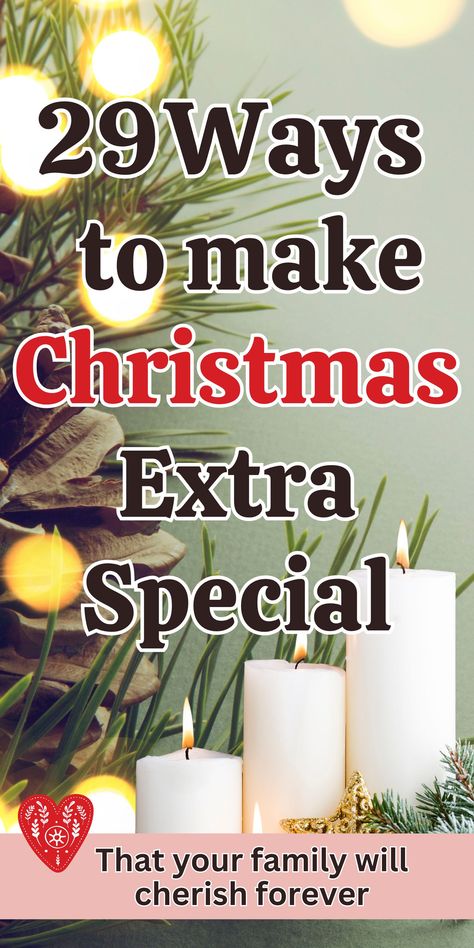 Here is a list of 29 wonderfully simple ways to make sure that Christmas is specially memorable for you and your family this year. These are easy things you can do to put the magic into the holiday season for kids and make sure that all the family feels that Christmas is special, simple traditions, both old and new that make Christmas feel like Christmas! Ways To Make Christmas Special, Ways To Make Christmas Magical For Kids, Special Christmas Traditions, Christmas Family Tradition Ideas, New Christmas Traditions, Make Christmas Magical, Fun Family Christmas Games, Tradition Ideas, Sleepover Party Games