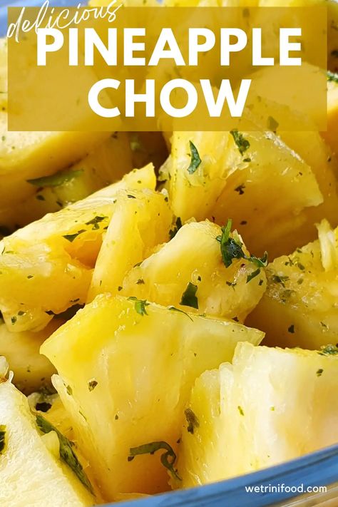 Simple Pineapple Chow Recipe - We Trini Food Pineapple Chow, Pineapple Snack, Trinidadian Recipes, Chow Recipe, Tropical Fruit Salad, Trinidad Recipes, Trini Food, Pineapple Chunks, Refreshing Snacks