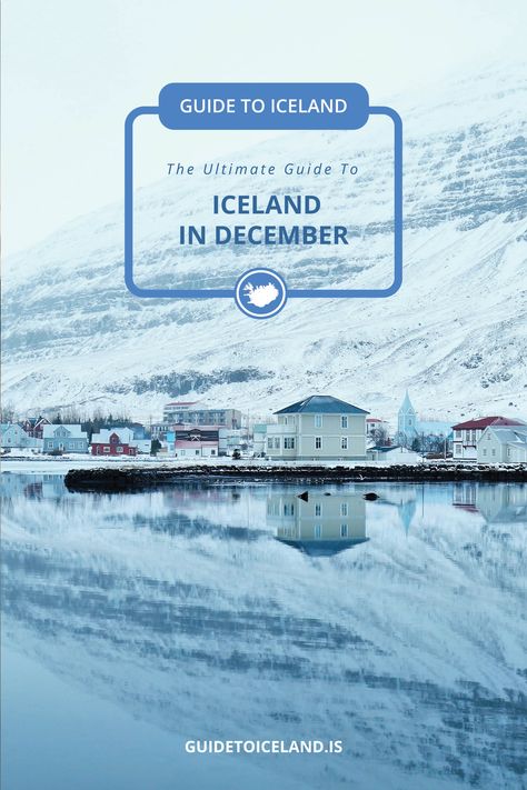 December In Iceland, Iceland December, Iceland In December, Iceland In November, Iceland Christmas, Things To Do In Iceland, North Iceland, Iceland Reykjavik, Winter Destinations