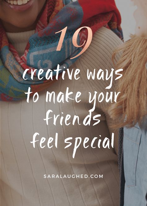 I love tip #5 soo much!! Definitely saving this post for later! Reach best friend goals with these tips to make your friends feel special. via @Sara Laughed | Creative Living Blogger Intentional Gifts For Friends, Friends Day Out, Friendship Tips, Guys Friends, Guy Friend Gifts, Kindergarten Halloween, Intentional Community, Gifts For Guys, Diy Gifts For Friends