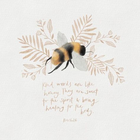 Sweet Like Honey Bible Verse, Honey Bible Verse, Proverbs For Kids, Illustrated Scripture, Kind Words Are Like Honey, Words Are Like Honey, Proverbs 4:23, Father God, Proverbs 16