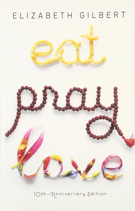 Eat Pray Love Book, Best Inspirational Books, Wallpaper Cover, Elizabeth Gilbert, Eat Pray, Eat Pray Love, Religious Books, Love Wallpaper, Inspirational Books