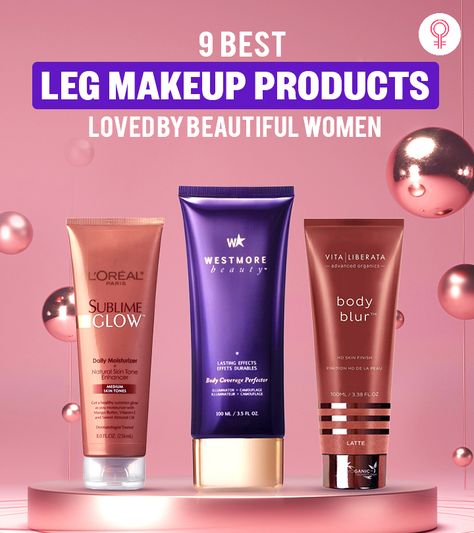 9 Best Leg Makeup Products Loved By Beautiful Women Best Body Makeup, Body Makeup For Legs Products, Westmore Beauty, Korean Lipstick, Leg Cream, Leg Makeup, Tanning Skin Care, Best Bronzer, Face Firming