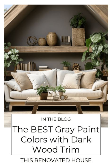 Gray Paint Colors That Go With Dark Wood Trim - This Renovated House Gray Interior Paint Colors, Gray Interior Paint, Amazing Gray Paint, Gray Living Room Paint Colors, Best Gray Paint Colors, Grey Interior Paint, Dark Gray Paint Colors, Perfect Grey Paint Color, Dark Wood Trim