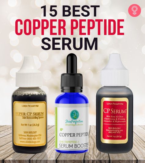 15 Best Copper Peptide Serums Copper Peptides Skin Care, Best Peptide Serums, Copper Peptides Benefits, Diy Potions, Peptides Skin Care, Cosmetic Ingredients, Men Skin Care Routine, Best Face Serum, Copper Peptides