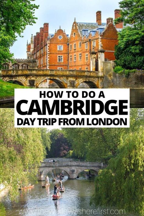 A guide for how to plan a Cambridge day trip from London on a budget including what to do, how to get there and where to eat. Cambridge Day Trip, Romantic London, Cambridge London, London On A Budget, Day Trip From London, Scotland Travel Guide, London 2023, Dublin Travel, Visit Uk