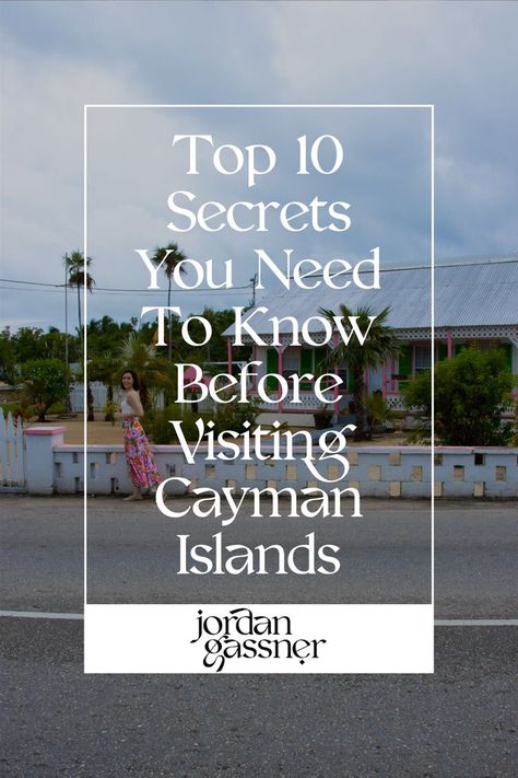 The text "Top 10 Secrets You Need To Know Before Visiting Cayman Islands" overlaying a photo of Travel Blogger Jordan Gassner walking along the road in front of  "The Old Homestead" in Cayman Islands Cayman Islands Resorts, Cayman Brac, Travel Caribbean, Grand Cayman Island, Cayman Island, Caribbean Destinations, Caribbean Travel, Grand Cayman, Travel Channel