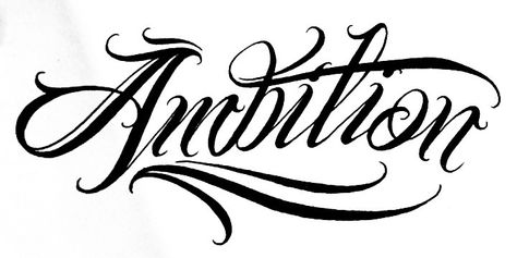 Ambition Tattoo Design, Flash Tattoo Lettering, Chest Tattoo Japanese, Ambition Tattoo, Cholo Tattoo, Self Made Tattoo, Family First Tattoo, Koi Tattoo Sleeve, Abstract Tattoo Ideas