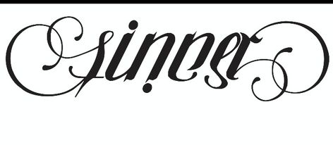 Sinner/ Saint (upside down) Upside Down Tattoo Ideas, Saint Sinner Ambigram, Upside Down Tattoos Words, Saint Sinner Tattoo Ideas, Saint And Sinner Tattoos, Sinner Tattoo Fonts, Sinner Tattoo Design, Saint Sinner Tattoo, Finding Dimes