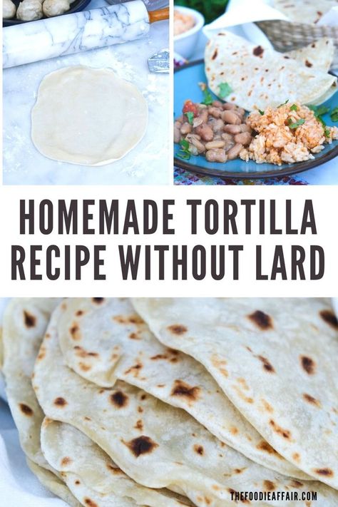 a stack of flour tortillas and a plate with beans, rice and tortillas. Soft Tortilla Recipe, Homemade Tortilla Recipe, How To Make Flour, Healthy Tortilla, Tortillas Recipe, Homemade Flour, Recipes With Flour Tortillas, Homemade Tortilla, How To Make Tortillas