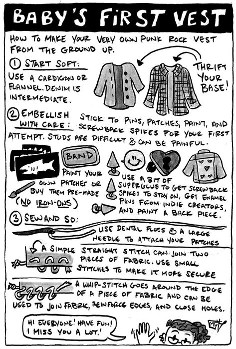 I found a comic that I drew and forgot to post in October. I know I make a lot of comics about vests; that’s because people ask me a lot of questions about vests. The reason I say no iron-on patches... How To Make A Patch Jacket, How To Make A Punk Jacket, Patches Clothes Ideas, Alt Pins And Patches, Diy Punk Aesthetic, Light Punk Rock Outfits, Cool Jacket Patches, Punk Battle Jacket Diy, Punk Outfit Board