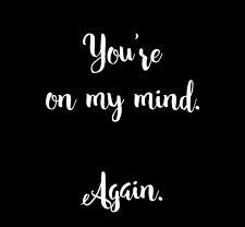 Always About You Quotes, Thinking Of You Quotes, Amor Real, A Course In Miracles, Love Quotes For Her, Boyfriend Quotes, On My Mind, Cute Love Quotes, Crush Quotes