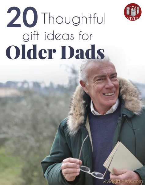 20 Best Gift Ideas for Older Dads Gift Baskets For Older Men, 60th Gift Ideas Men, Gifts For Older Parents For Christmas, Dad Gift Ideas From Daughter, Gifts For Aging Parents, Gifts For Older Men Over 70, Gifts For 80 Year Old Man, Gifts For 70 Year Old Man, Father’s Day Gift Ideas Adults