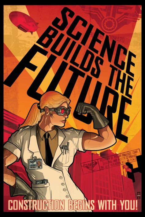 Science Builds The Future 2009 Future Poster, Sucker Punch, Geek Art, Creative Poster Design, Retro Futuristic, Creative Posters, Retro Futurism, Dieselpunk, Fashion Poster