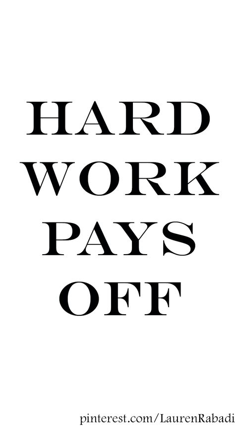 Hard work pays off Hard Work Pays Off Quotes, Work Images, Gym Quote, Hard Work Pays Off, Motivation Board, Hard At Work, Work Hard Play Hard, Debt Free, Play Hard