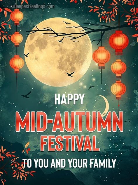 Happy Mid-Autumn Festival to you and your family Festival Post, Happy Mid Autumn Festival, Festival Image, Moon Festival, Dragon Boat Festival, Autumn Festival, Dragon Boat, Mooncake, Mid Autumn