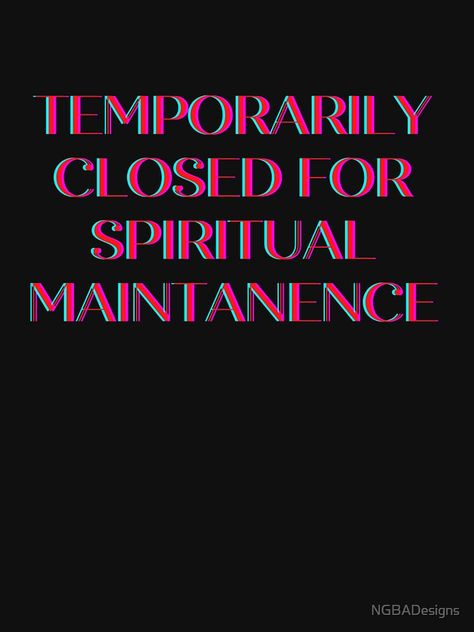 Temporarily Closed For Spiritual, Closed For Spiritual Maintenance, Spiritual Maintenance, Carpet Shops, Temporarily Closed, Watch Party, Hoodie Design, Namaste, Pocket Pouch