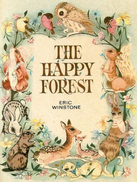 Naturalistic Animal Behaviour and Picturebooks - Slap Happy Larry غلاف الكتاب, Classic Childrens Books, Woodland Nursery Theme, Childrens Books Illustrations, Vintage Book Covers, Beautiful Book Covers, Woodland Theme, Art And Illustration, Vintage Children's Books