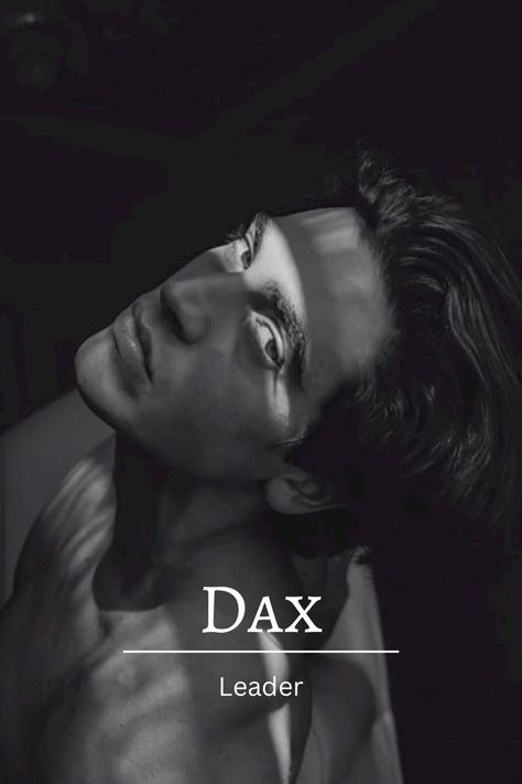 Dax Name Meaning, Men Character Names, Masculine Names Aesthetic, Hot Names For Male Characters, Masculine Names Boys, Powerful Male Names, Mystical Boy Names, Hot Male Names, Unique Fantasy Names Male