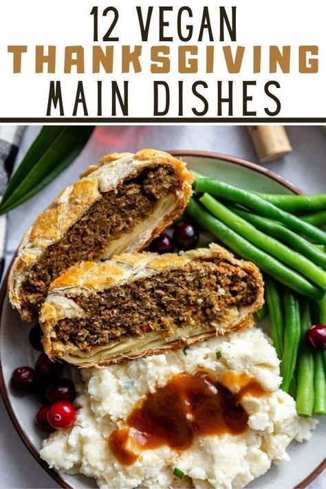 12 truly delicious vegetarian and vegan main dishes to serve at Thanksgiving! You'll never even miss the turkey with these recipes! Vegan Thanksgiving Recipes Main Dishes, Vegan Thanksgiving Main, Vegetarian Thanksgiving Main Dish, Thanksgiving Main Course, Vegetarian Turkey, Vegan Thanksgiving Main Dish, Thanksgiving Main Dishes, Thanksgiving Entree, Thanksgiving Main Dish