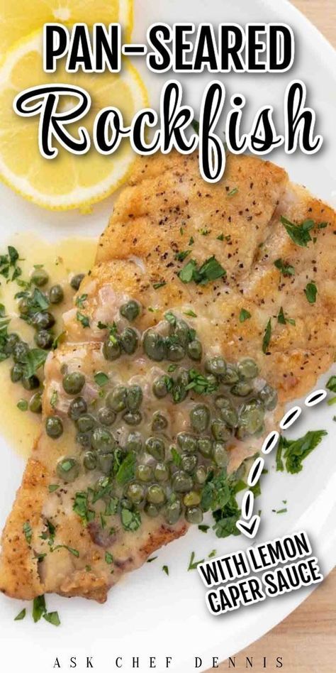 Pan-Seared Rockfish with a buttery lemon caper is an easy and delicious fish recipe that can be on your dinner table in less than thirty minutes. This rockfish recipe was used for years in many restaurants. Use this method to cook other white fish fillets, too. The cooking method and light sauce let the delicate flavors of the mild white fish to shine through. Elevate your weeknight meals with this delicious fish recipe! Rockfish Recipes, Best Fish Recipes, Lemon Caper Sauce, Caper Sauce, Restaurant Style Recipes, Light Sauce, Fish Dinner Recipes, Fish Fillets, Delicious Seafood Recipes