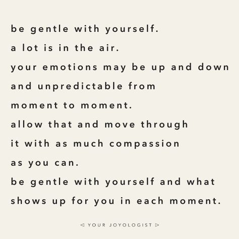 How To Be Gentle With Yourself, Being Gentle With Yourself, Be Gentle With Yourself Quotes, Gentle Motivation, Gentle Quotes, Beauty Tips Quotes, Therapy Skills, Empathy Quotes, Gentle Soul