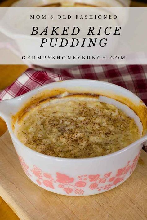 Mom's Old Fashioned Baked Rice Pudding with a creamy custard texture sprinkled with cinnamon or nutmeg. Old Fashion Rice Pudding Recipe Custard, Rice Pudding Recipe Baked, Old Fashioned Baked Rice Pudding, Baked Rice Pudding Recipe, Baked Pudding, Rice Custard, Pudding Custard, Homemade Rice Pudding, Dessert Rice