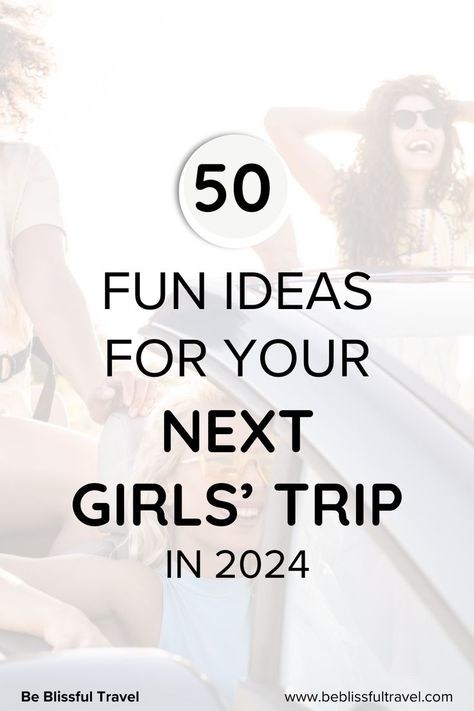 Plan the ultimate girls' trip with these 50 fun ideas! 👯‍♀️🌴 Explore our latest blog post for 'Girls' Trip Extravaganza' and make 2024 a year of unforgettable memories. Click the link to read the full post and start planning your perfect getaway. 🌟🎉 #GirlsTrip2024 #TravelWithFriends #BeBlissfulTravel #2024Getaway #MemorableMoments Girls Road Trip Ideas, Ladies Trip Ideas, Girls Trip Theme Ideas, Sister Trips Ideas, Girls Getaway Weekend Ideas, Girls Weekend Ideas, Girls Trip Ideas, Trip Room, Girls Having Fun