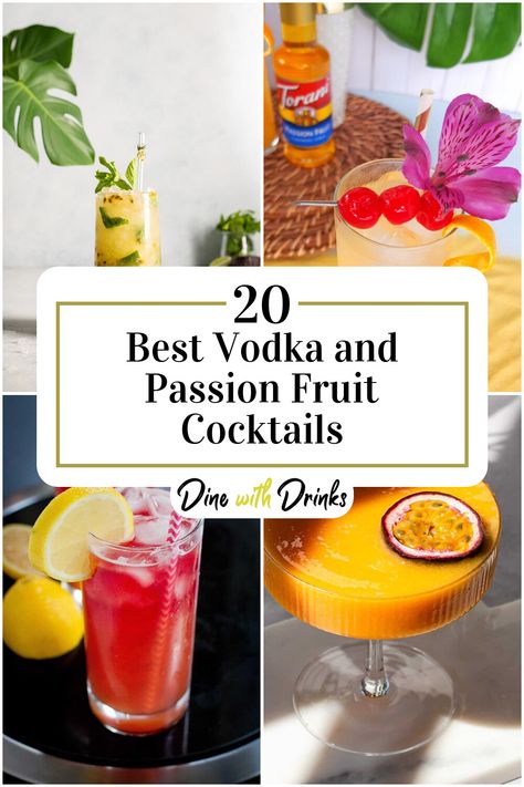 Collage of 4 vodka and passion fruit cocktails. Passion Cocktail Recipes, Passion Fruit Vodka Drinks, Passionfruit Vodka Cocktail, Cocktails With Passion Fruit Juice, Passion Fruit Puree Cocktails, Passion Fruit Vodka Cocktail, Passionfruit Cocktail Recipes, Passion Fruit Cocktail Recipes, Cocktails Passionfruit