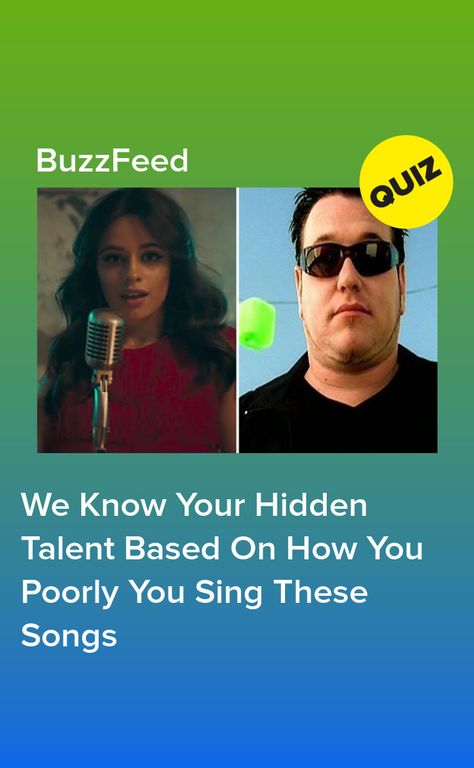 We Know Your Hidden Talent Based On How You Poorly You Sing These Songs Hidden Talents, Singing Voice, Buzzfeed Quizzes, Fun Quiz, Songs To Sing, My Themes, Social Life, Theme Song, Mirrored Sunglasses Men