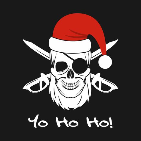 Check out this awesome 'Funny+Christmas+Pirate+Skull+and+Cross+Swords+Yo+Ho+Ho' design on @TeePublic! Elf Parade, Christmas Pirate, Pirate Christmas, Skull Christmas, Pirate Decor, Tropical Christmas, Pirate Skull, Cub Scouts, Vintage Graphic Design