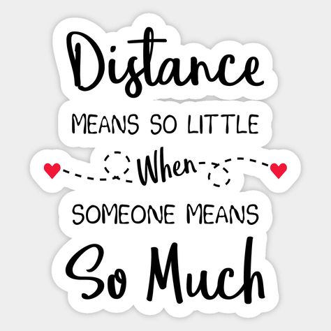 Long Distance Friendship Painting, Distance Means So Little When Someone, Long Distance Relationship Stickers, Long Distance Friendship Gift Ideas, Long Distance Anniversary Ideas, Relationship Scrapbook Ideas Boyfriends, Long Distance Relationship Drawings, Boyfriend Stickers, Long Distance Gifts For Him