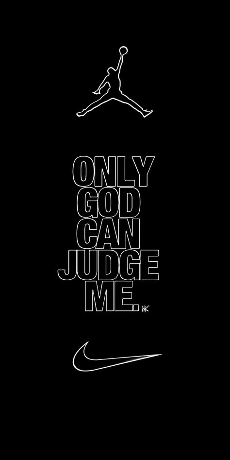 Only God Can Judge Me, God Can, Judge Me, Black And White, Nike, White, Black