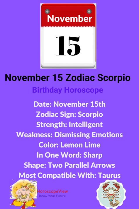 Scorpio 15 November Predictions - November 15 zodiac sign Scorpio birthday horoscope and astrology predictions for all your life aspects help you lead your life happily. In this post, you will get to know all about Nov 15 Scorpio zodiac predictions such as love, job, money, business, family, education, children, health and more. Also, you will get an answer for what is the zodiac sign for November 15 born? Personality Characters, Positive And Negative Traits, Zodiac Predictions, Assignment Ideas, Scorpio Astrology, Birthday Personality, Zodiac Sign Scorpio, Zodiac Characteristics, Birthday Horoscope