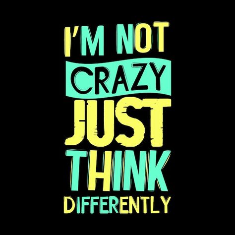 I'm not crazy just think differently typ... | Premium Vector #Freepik #vector #motivational-quotes #inspirational-quotes #quotes-background #text-quote Quotes Background, Broken Screen Wallpaper, Background Text, Broken Screen, Well Said Quotes, Im Crazy, Quotes Quotes, Screen Wallpaper, Profile Pictures