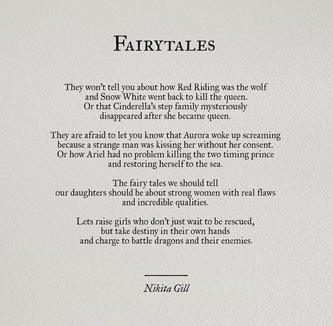 Fairytales Nikita Gill Quotes, Fairytale Quotes, Deep Poetry, Nikita Gill, Being Perfect, Quotes Poetry, The Poem, Trendy Quotes, Poetry Words