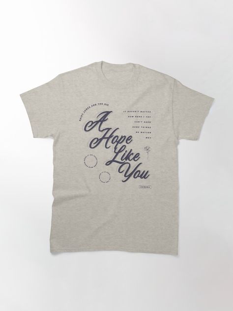 "DAISY JONES AND THE SIX - A HOPE LIKE YOU DESIGN" Classic T-Shirt for Sale by Think In Scenes Daisy Jones And The Six, Book Merch, Daisy Jones, Like You, Classic T Shirts, Daisy, Film, For Sale, Music