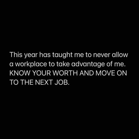 Leave That Job Quotes, Work Replace You Quotes, Power Trip Quotes Work, Knowing Your Worth Quotes Work, Quotes About Moving On From A Job, Working Two Jobs Quotes, Retaliation Workplace Quotes, Know Your Worth Work Quotes, Know Your Worth At Work Quotes