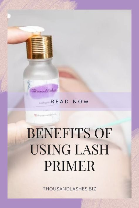 BENEFITS OF USING LASH PRIMER What is lash primer? Should I use primer for lash extensions? How do you apply lash primer? Do you let eyelash primer dry? In this blog, you will learn more about lash primer, when and how to use it. Lash Bath, Eyelash Primer, Lash Primer, For Lash, Natural Lashes, Lash Extensions, Eyelash Extensions, How To Use, Eyelashes