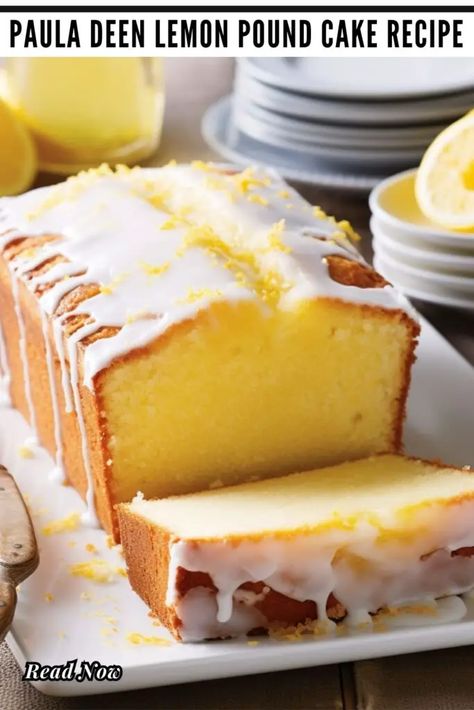 Pound Cake Paula Deen, Homemade Lemon Pound Cake, Lemon Buttermilk Pound Cake, Moist Lemon Pound Cake, Iced Lemon Pound Cake, Pound Cake Recipes Easy, Lemon Pound Cake Recipe, Paula Deen Recipes, Sour Cream Pound Cake