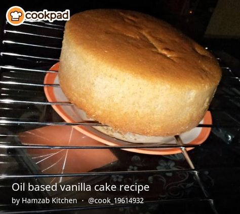 Oil Based Vanilla Cake, Vanilla Oil Cake, Vanilla Sponge Cake Recipe With Oil, Oil Based Cake Recipes, Oil Based Vanilla Cake Recipe, Vinalla Cake Recipe, Vanilla Cake With Oil, Vanilla Cake Recipe With Oil, Cake Recipes Without Milk