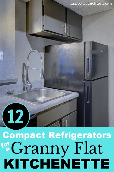 Compact refrigerators maximize space in a small kitchen or kitchenette. These small fridges are perfect for granny flats/pods, in-law suites, and ADUs. Studio Kitchenette, Sage Cottage, Granny Flat Plans, Tiny Fridge, Kitchenette Design, Big Fridge, Mini Appliances, Dorm Fridge, Granny Pods