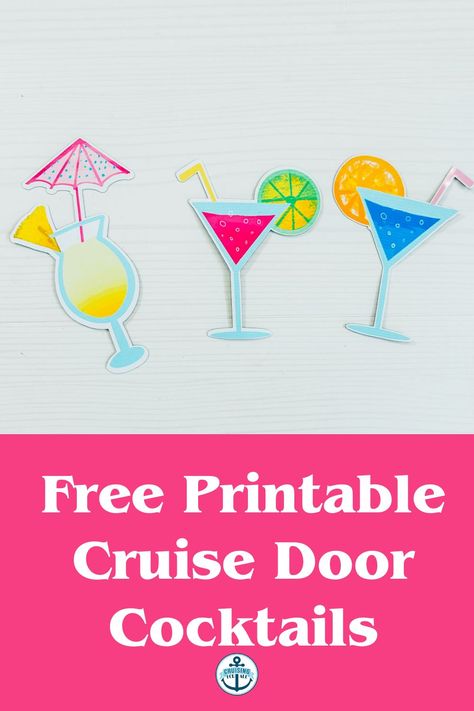 Free Printable Cocktail Cruise Door Decorations - Cruising For All Carnival Cruise Door Decorations, Carnival Drink Package, Cruise Countdown, Princess Drinks, Cruise Door Decorations, Caribbean Drinks, Avalon Waterways, Cruise Activities, Cruise Italy