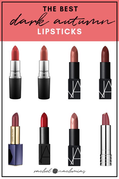 A roundup of some of the best dark autumn lipstick shades on the market from well-loved brands. #darkautumn #darkautumnmakeup #darkautumncolorpalette Nail Colors For Deep Autumn, True Autumn Lip Color, Lipstick Dark Autumn, Makeup For Dark Autumn Skin Tones, Dark Autumn Mac Lipstick, Deep Autumn Color Palette Lipstick, Lipsticks For Autumn, Tci Dark Autumn, Lipstick For Autumn Type