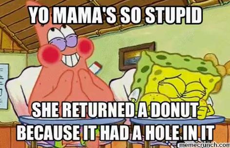 30 BEST YO MAMA MEMES! - Funny Gallery Your Mama Jokes, Mama Meme, Yo Mama Jokes, Yo Momma Jokes, Mama Jokes, Funny Roasts, Yo Momma, Funny Mom Jokes, Funny Comebacks